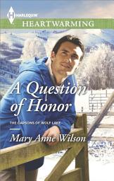 Icon image A Question of Honor: A Clean Romance