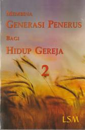 Icon image Membina Generasi Penerus bagi Hidup Gereja (2)