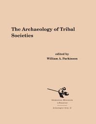 Icon image The Archaeology of Tribal Societies