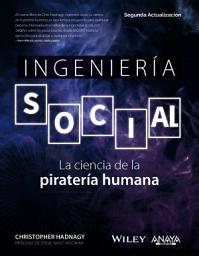 Icon image Ingeniería social. La ciencia de la piratería humana