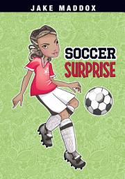 Icon image Jake Maddox Girl: Soccer Surprise