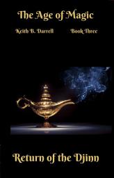 Icon image Return of the Djinn: The Age of Magic, Book 3