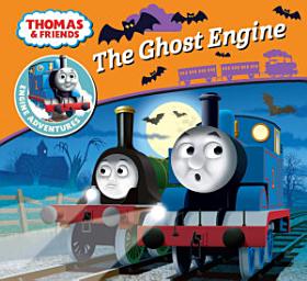 Icon image The Ghost Engine (Thomas & Friends Engine Adventures)