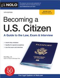 Icon image Becoming a U.S. Citizen: A Guide to the Law, Exam & Interview