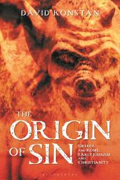 Icon image The Origin of Sin: Greece and Rome, Early Judaism and Christianity