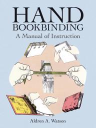 Icon image Hand Bookbinding: A Manual of Instruction