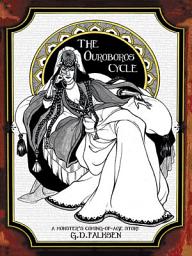 Icon image The Ouroboros Cycle, Book One: A Monster’s Coming of Age Story