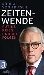 Icon image Zeitenwende: Putins Krieg und die Folgen, Ausgabe 9