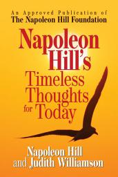 Icon image Napoleon Hill's Timeless Thoughts for Today