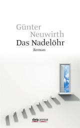 Icon image Das Nadelöhr: Roman
