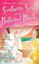 Icon image Southern Sass and a Battered Bride