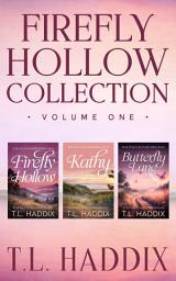 Icon image Firefly Hollow Collection, Volume One: Small Town Women's Fiction Romance