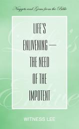 Icon image Life’s Enlivening—the Need of the Impotent