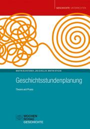 Icon image Geschichtsstundenplanung: Theorie und Praxis
