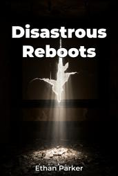 Icon image Disastrous Reboots