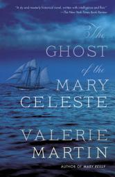 Icon image The Ghost of the Mary Celeste: A Novel
