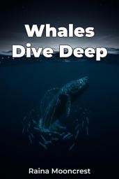 Icon image Whales Dive Deep