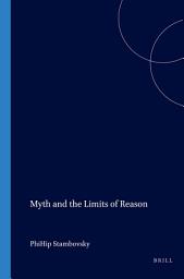 Icon image Myth and the Limits of Reason