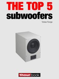 Icon image The top 5 subwoofers: 1hourbook