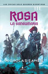 Icon image Rosa la Sanguinaria (versión española): Las chicas solo quieren divertirse