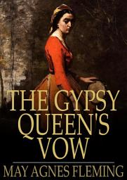 Icon image The Gypsy Queen's Vow