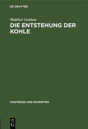 Icon image Die Entstehung der Kohle