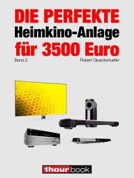 Icon image Die perfekte Heimkino-Anlage für 3500 Euro (Band 2): 1hourbook