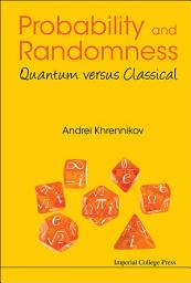 Icon image Probability and Randomness: Quantum versus Classical