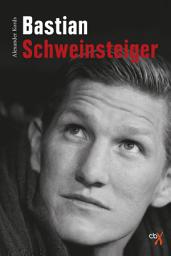 Icon image Bastian Schweinsteiger: Biografie