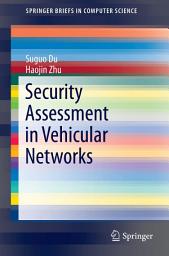 Icon image Security Assessment in Vehicular Networks