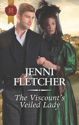Icon image The Viscount's Veiled Lady