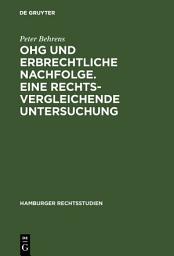 Icon image OHG und erbrechtliche Nachfolge. Eine rechtsvergleichende Untersuchung