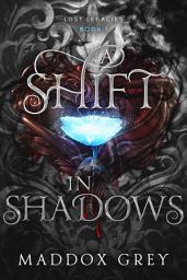Icon image A Shift in Shadows: An Urban Fantasy Romance