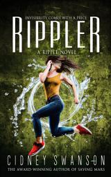 Icon image Rippler: Book One in the Ripple Series