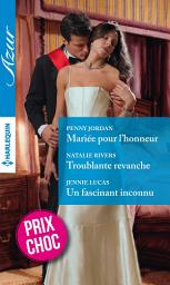 Icon image Mariée pour l'honneur - Troublante revanche - Un fascinant inconnu: (promotion)