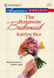 Icon image The Runaway Bridesmaid