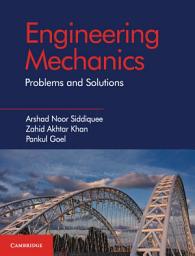 Icon image Engineering Mechanics: Problems and Solutions