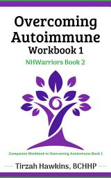 Icon image Overcoming Autoimmune Workbook One