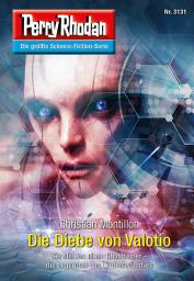 Icon image Perry Rhodan 3131: Die Diebe von Valotio: Chaotarchen-Zyklus
