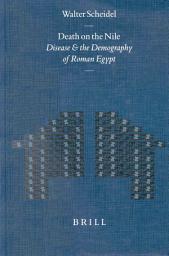 Icon image Death on the Nile: Disease and the Demography of Roman Egypt