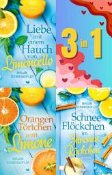 Icon image Sammelband Liebesglück am Gardasee: Liebe mit einem Hauch von Limoncello, Orangentörtchen trifft Limone, Schneeflöckchen im Zitronenröckchen: VON TOP-100-AUTORIN MIRJAM SCHWEIGKOFLER – IHRE ROMANE WURDEN BEREITS ÜBER 200.000-MAL VERKAUFT!