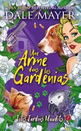 Icon image Une Arme dans les Gardenias