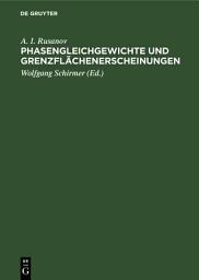 Icon image Phasengleichgewichte und Grenzflächenerscheinungen