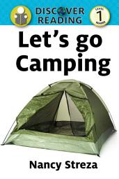 Icon image Let's go Camping: Level 1 Reader