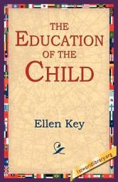 Icon image The Education of the Child