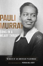 Icon image Song in a Weary Throat: Memoir of an American Pilgrimage