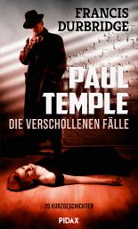 Icon image Paul Temple - die verschollenen Fälle
