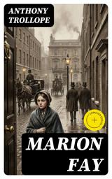 Icon image Marion Fay: Enriched edition. A Novel