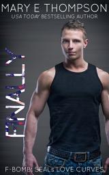 Icon image Finally: A Steamy Secret Crush Curvy Girl Romantic Suspense
