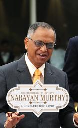 Icon image Narayana Murthy: A Complete Biography of Indian Businessman